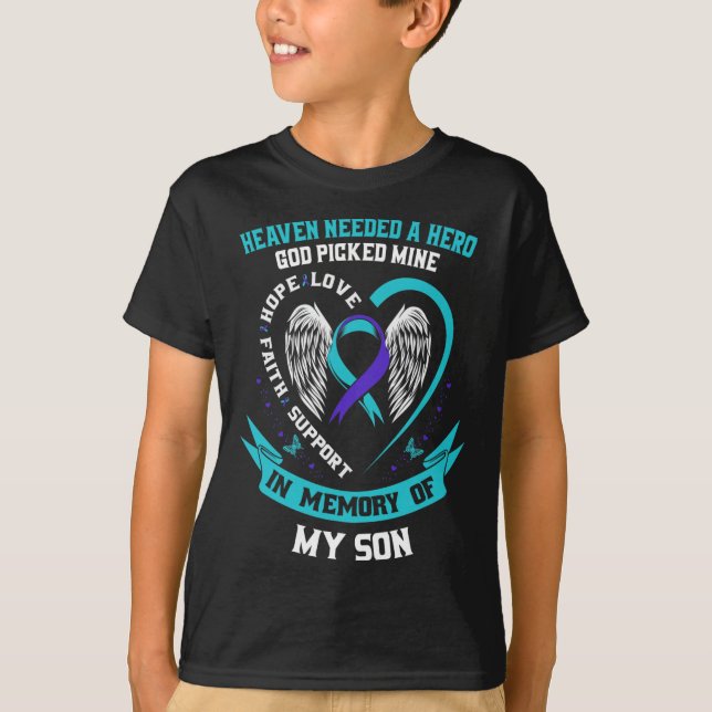 Needed A Hero God Picked My Son Suicide Awareness  T-Shirt (Front)