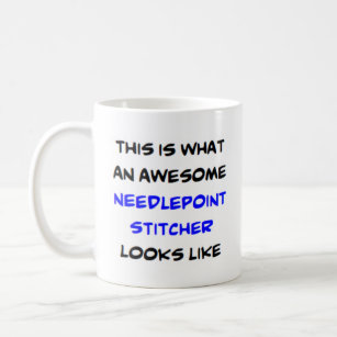 needlepoint stitcher, awesome coffee mug