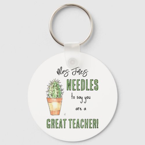 needles to say cactus Thank you teacher gift Keychain