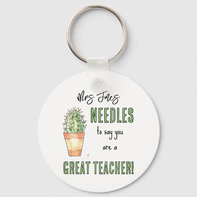 needles to say cactus Thank you teacher gift Keychain (Front)