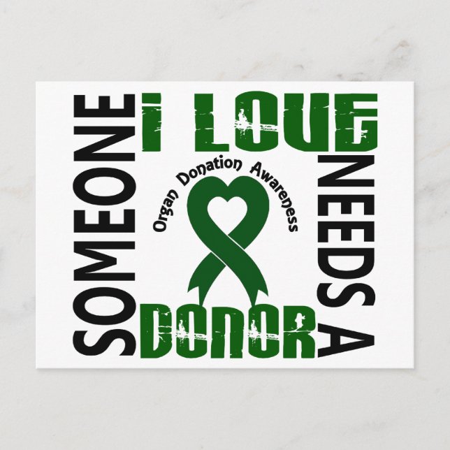 Needs A Donor 4 Organ Donation Postcard (Front)