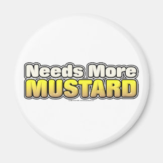 Needs More Mustard Magnet