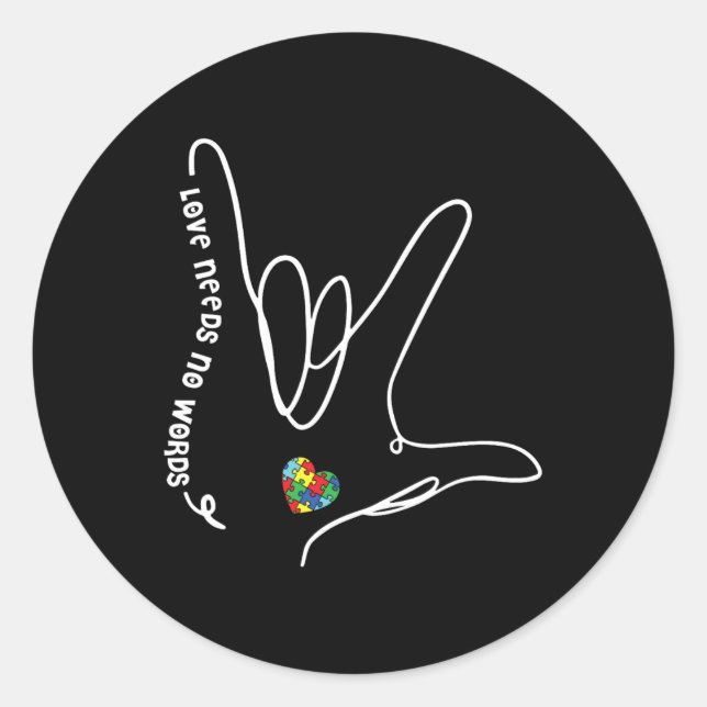 Needs No Words Asl Puzzle Piece Heart Autism Aware Classic Round Sticker (Front)