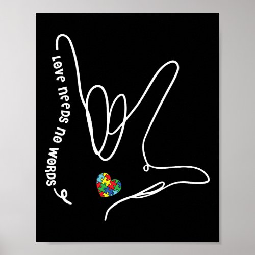 Needs No Words Asl Puzzle Piece Heart Autism Aware Poster