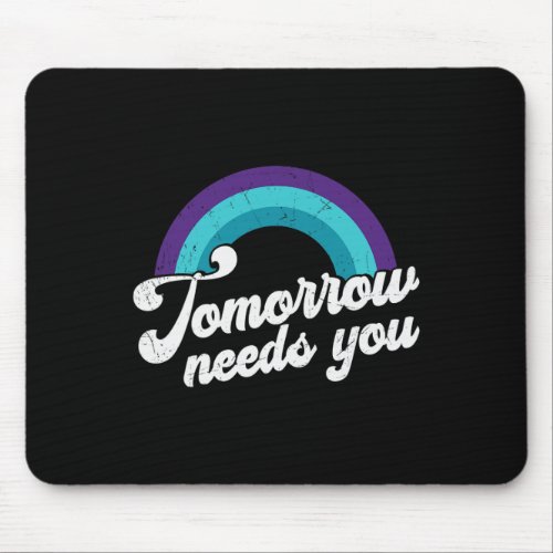 Needs You Mental Health Message  Mouse Pad