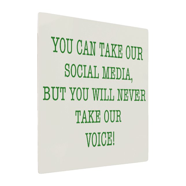 Neer Take Our Voice! Metal Print (Angled)