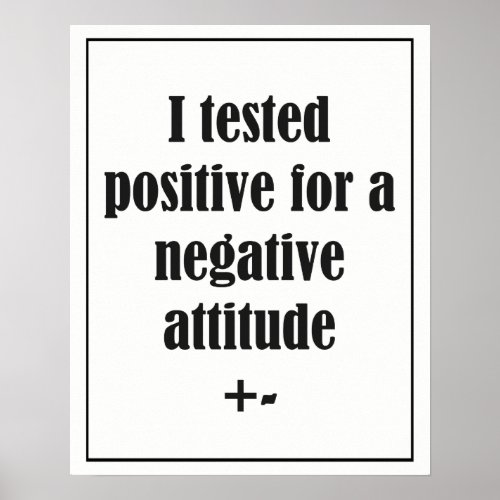 Negative Attitude  Fun Quote Poster