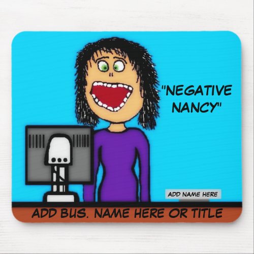 Negative Nancy Cartoon Mouse Pad