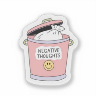 Negative Thoughts Trash Can Funny Self Care Sticker