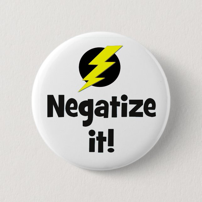 Negatize it bf pinback button (Front)