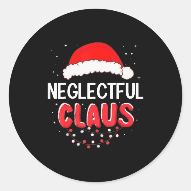 Neglectful Santa Claus Christmas Matching Costume  Classic Round Sticker (Front)