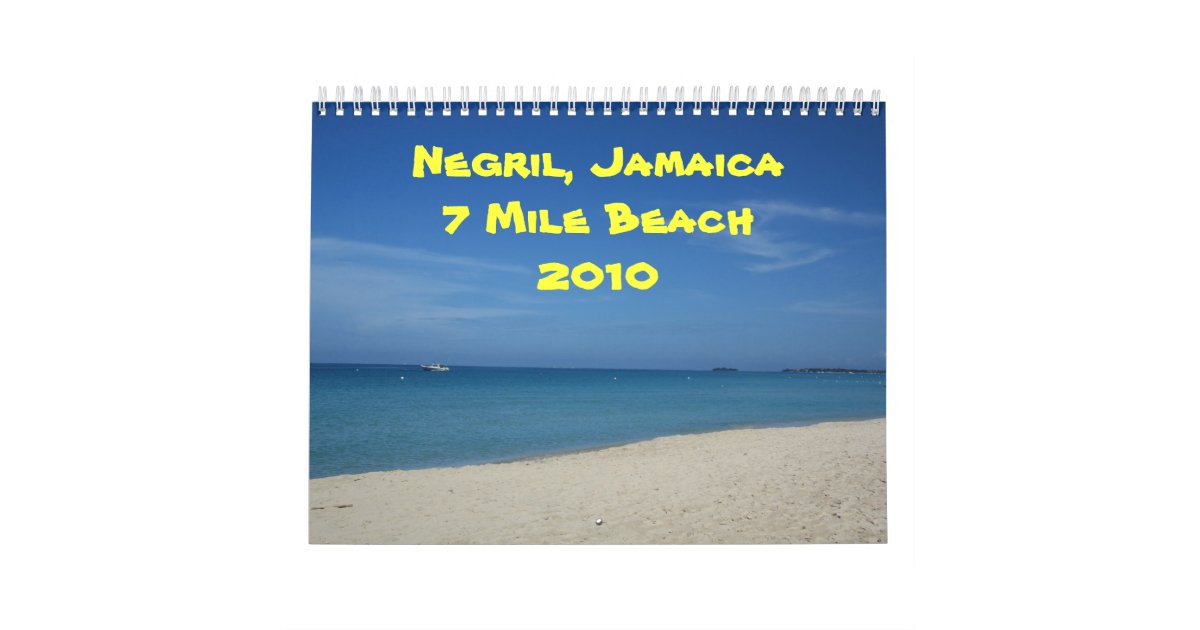 Negril, Jamaica 7 Mile Beach 2010 Calendar | Zazzle.com