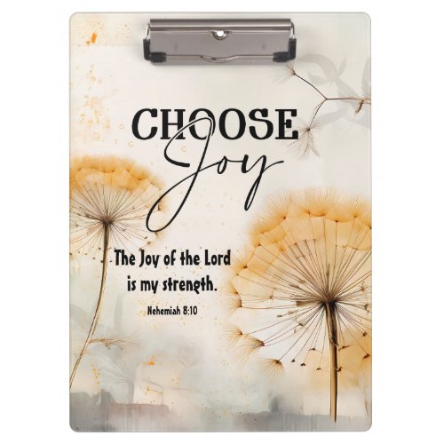 Nehemiah 810 Joy of the Lord Bible Dandelion  Clipboard