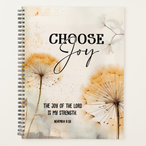 Nehemiah 810 Joy of the Lord Bible Dandelion  Planner