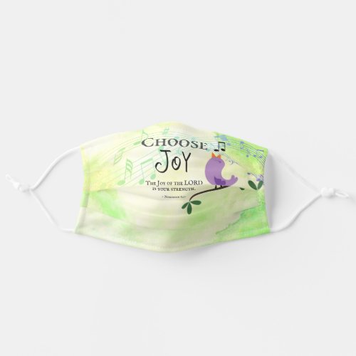 Nehemiah 810 Joy of the Lord is Your Strength Adult Cloth Face Mask