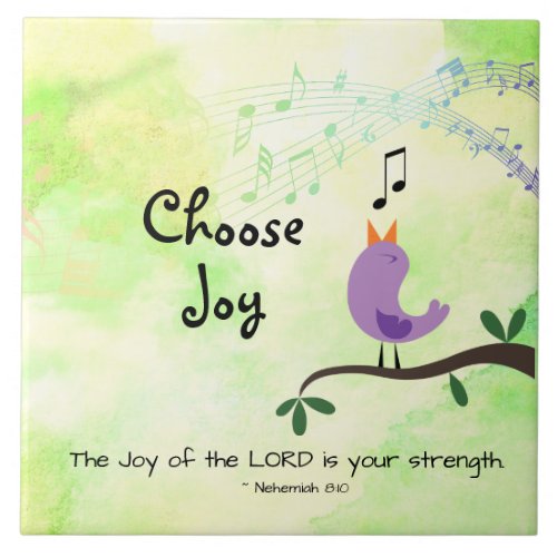 Nehemiah 810 Joy of the Lord is Your Strength Ceramic Tile
