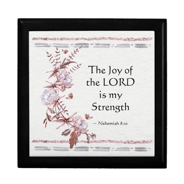 Nehemiah 8:10 The Joy of the Lord is my Strength Gift Box (Front)