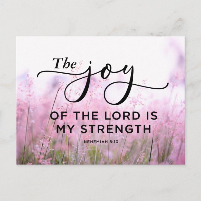 Nehemiah 8:10 The Joy of the Lord Is My Strength  Postcard (Front)