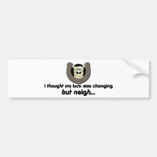Neigh Luck Horse Bumper Sticker