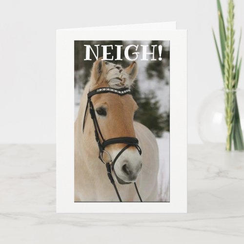 NEIGH YOU CANT BE MOVING AWAY CARD