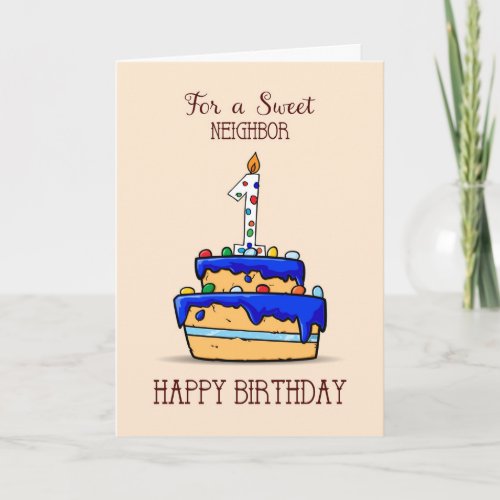Neighbor 1st Birthday 1 on Sweet Blue Cake Card
