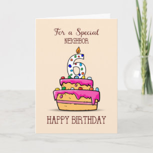 Neighbor 6th Birthday, 6 on Sweet Pink Cake Card