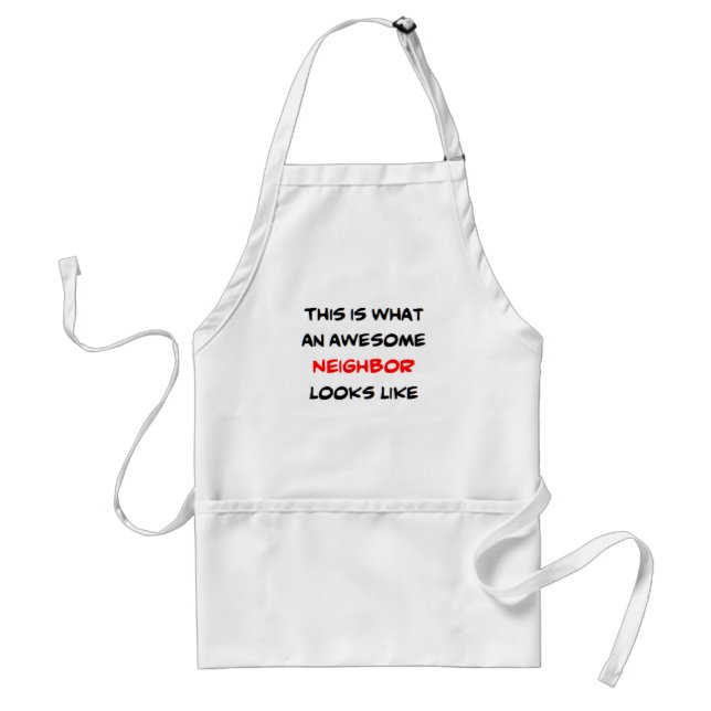 neighbor, awesome adult apron (Front)
