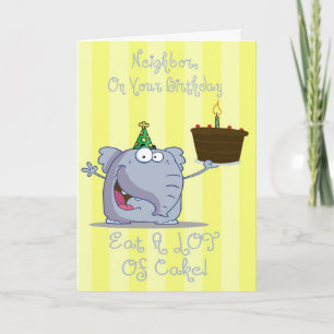 Neighbor Eat More Cake Birthday Card