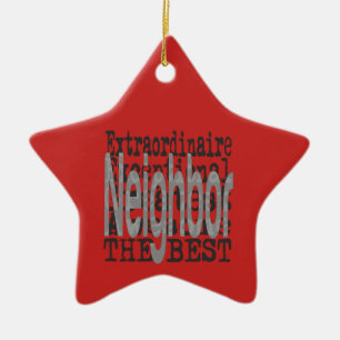Neighbor Extraordinaire Ceramic Ornament