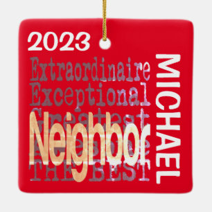 Neighbor Extraordinaire CUSTOM Ceramic Ornament