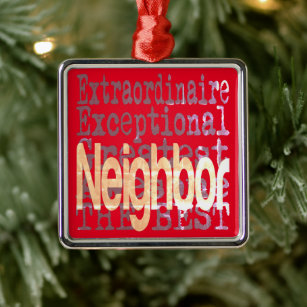 Funny Metal Christmas Ornament, World's Best Neighbor, Holiday