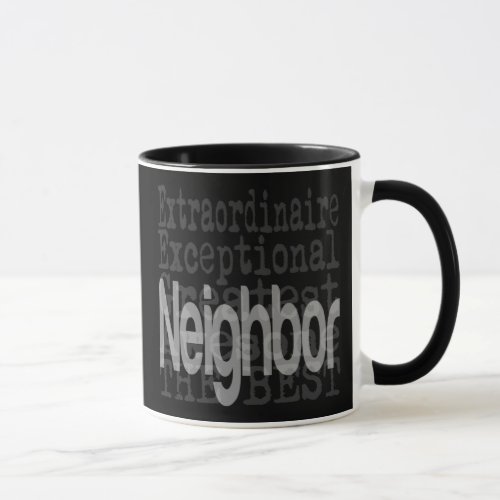 Neighbor Extraordinaire Mug