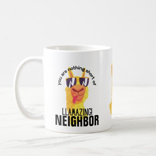 NEIGHBOR FUNNY You Are Nothing Short of Amazing Coffee Mug