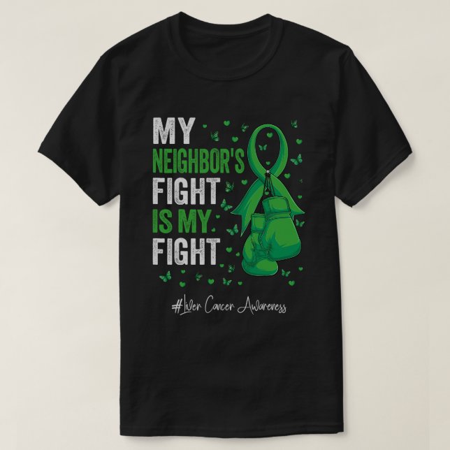 Neighbor Liver Cancer Awareness T-Shirt (Design Front)