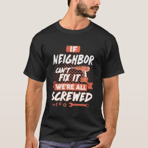 NEIGHBOR Shirt, NEIGHBOR Family Shirts