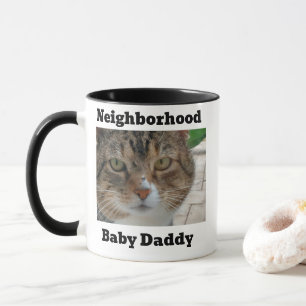 Neighborhood Baby Daddy Mug