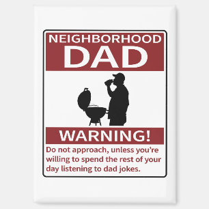 Neighborhood Dad Warning Red Grill Magnet