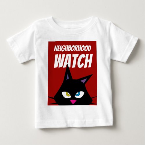 Neighborhood Watch Baby T_Shirt