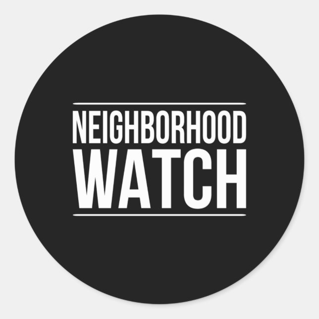 Neighborhood Watch Classic Round Sticker (Front)