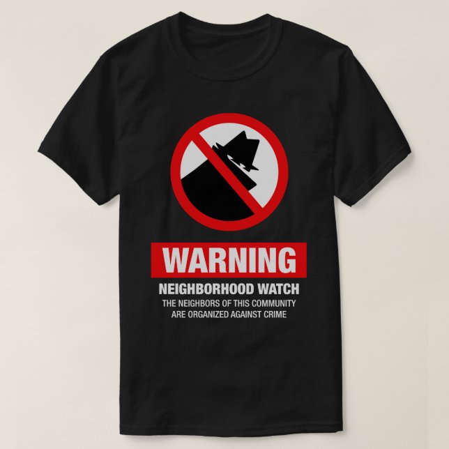 Neighborhood Watch T-Shirt (Design Front)