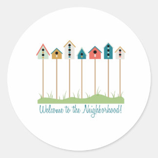 Neighborhood Welcome Classic Round Sticker