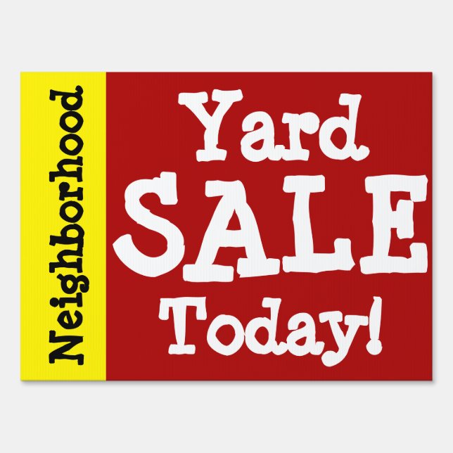 Neighborhood Yard SALE Today! - 18x24 Yard Sign  (Front)