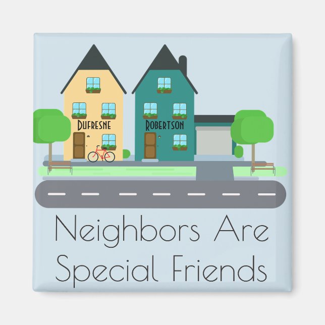 "Neighbors Are Special Friends" Personalized Magnet (Front)