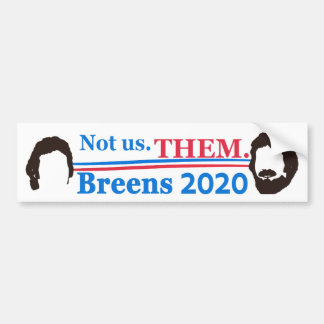 NEIL BREEN NOT US THEM parody campaign sticker
