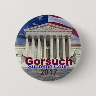 Neil GORSUCH Supreme Court Button