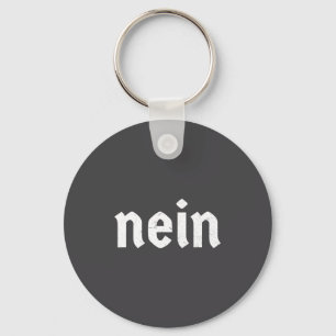Nein Funny German No Saying Costume Nein Germany Keychain