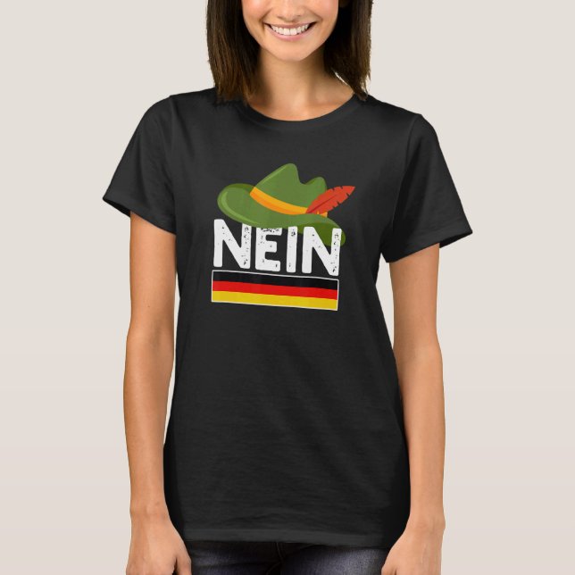 Nein German No Saying Pun Germany T-Shirt (Front)