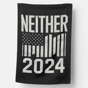 Neither 2024 Funny Political Election 2024  House Flag