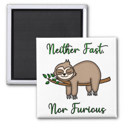 Neither Fast nor Furious Lazy Sloth on Tree Branch Magnet