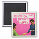 Neither Is You Mustache. Magnet at Zazzle